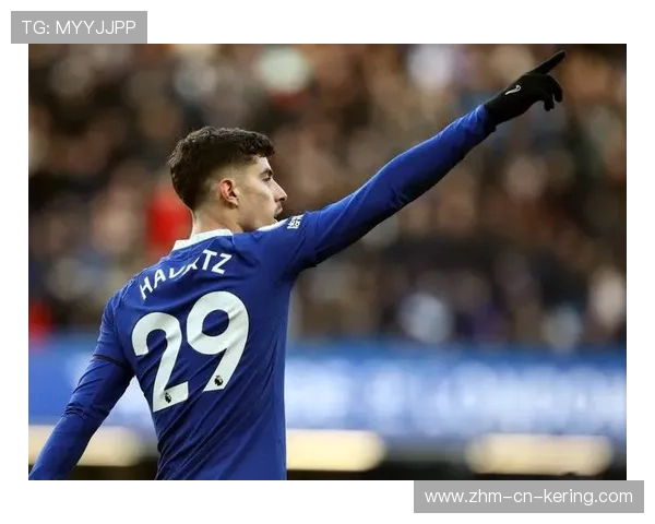 切尔西哈弗茨反越位推射破门，蓝军士气大振